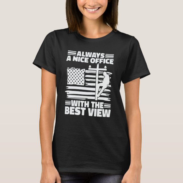 Camiseta Lineman Lineworker have a office with nice view El (Anverso)