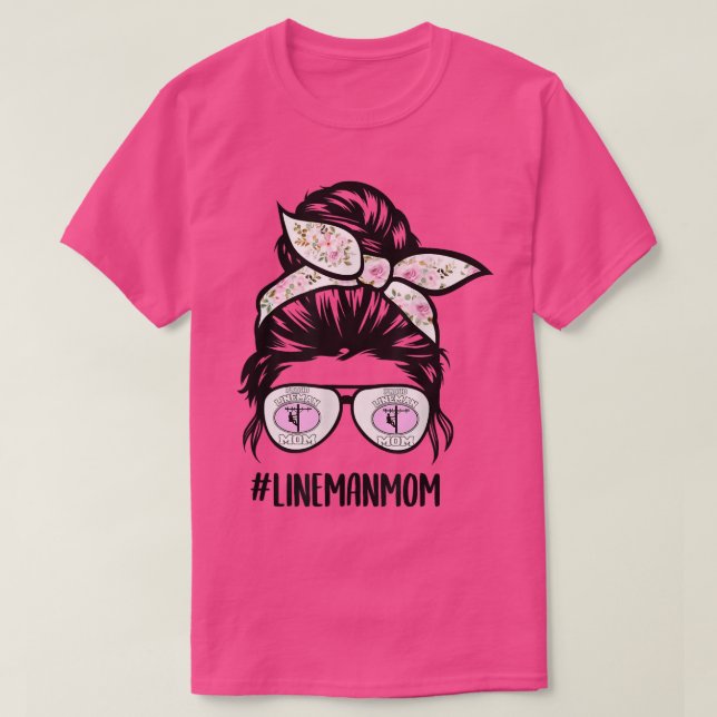 Camiseta Lineman mamá Life messy bun gafas de pelo Cute Lin (Diseño del anverso)