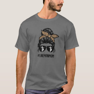 Camiseta Lineman Mom Life Messy Bun Hair Glasses Cute Linem