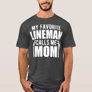 Camiseta Lineman Mom My lineman favorito me llama mamá w