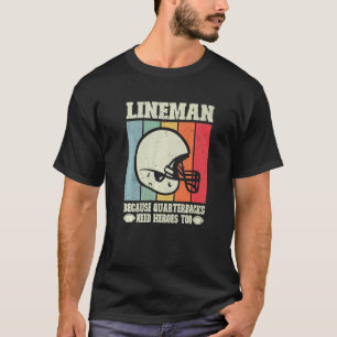 Camiseta Lineman Porque Los Respectivos Cuarteles Necesitan
