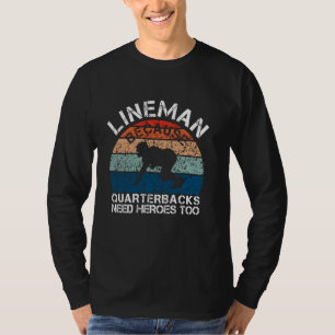 Camiseta Lineman Porque Los Respectivos Cuarteles Necesitan