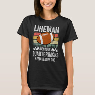 Camiseta Lineman Porque Los Respectivos Cuarteles Necesitan