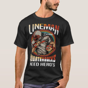 Camiseta Lineman Porque Los Respectivos Cuarteles Necesitan