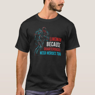 Camiseta Lineman Porque Los Respectivos Cuarteles Necesitan