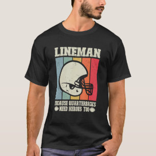 Camiseta Lineman Porque Los Respectivos Cuarteles Necesitan