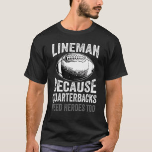 Camiseta Lineman Porque Los Respectivos Cuarteles Necesitan
