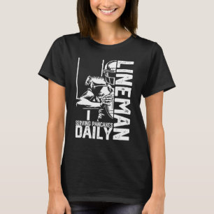 Camiseta Lineman Sirve Pancakes Daily Football Offensive