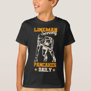 Camiseta Lineman Sirve Pancakes Diariamente Funny Football 