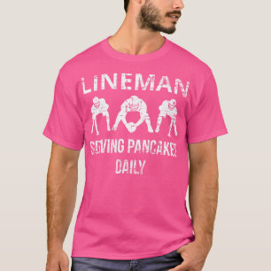 Camiseta Lineman Sirve Panqueques Diariamente I