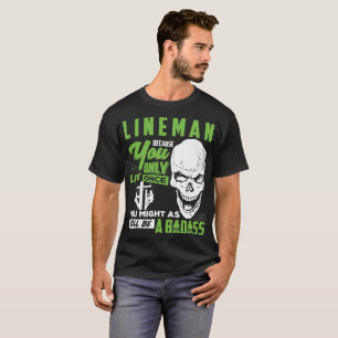Camiseta Lineman T-Shirt Lineman Well Badass Tee Gift