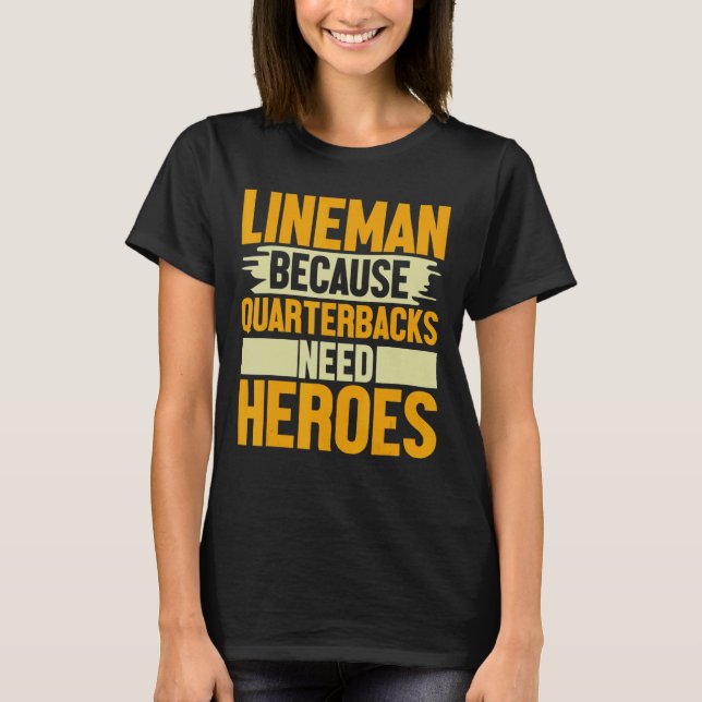 Camiseta Linemen Lineman de fútbol porque los cuartos de ba (Anverso)