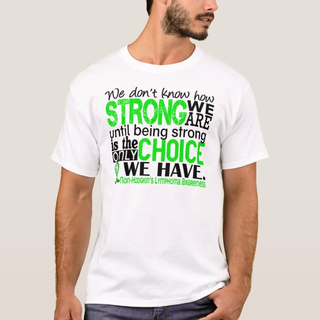 Camiseta Linfoma de Non-Hodgkins cómo es fuerte somos (Anverso)
