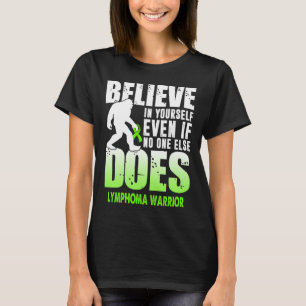 Camiseta linfoma guerrero grande pie creer en sí mismo 1