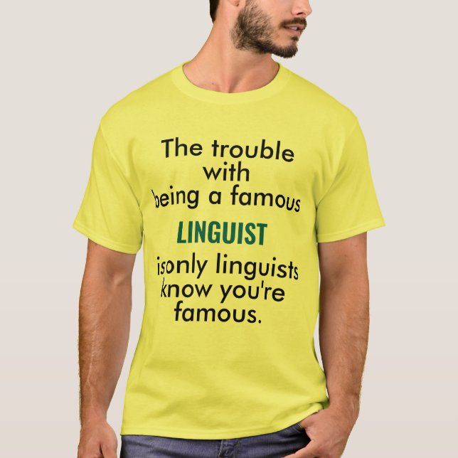 Camiseta Lingüista famoso (Anverso)