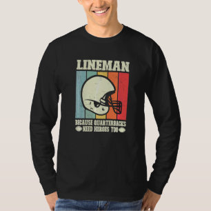Camiseta Liniero Porque Los Mariscales De Campo Necesitan H