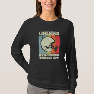 Camiseta Liniero Porque Los Mariscales De Campo Necesitan H