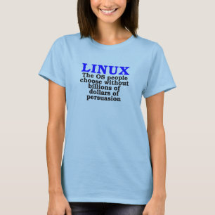 Camiseta Linux. La gente del OS elige…