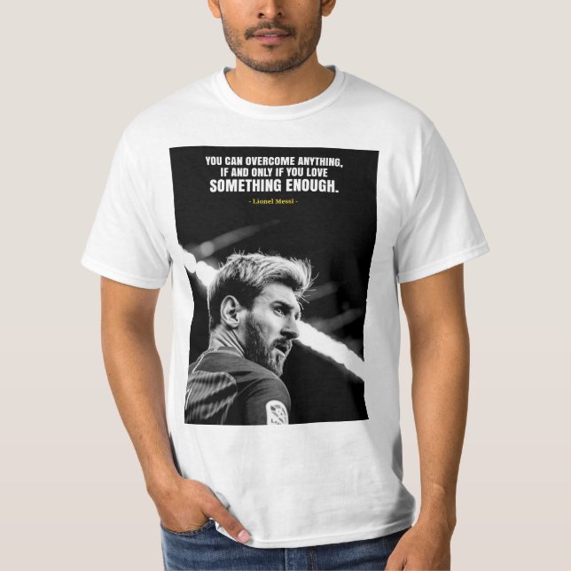Camiseta Lionel Messi quotes T-Shirt (Anverso)