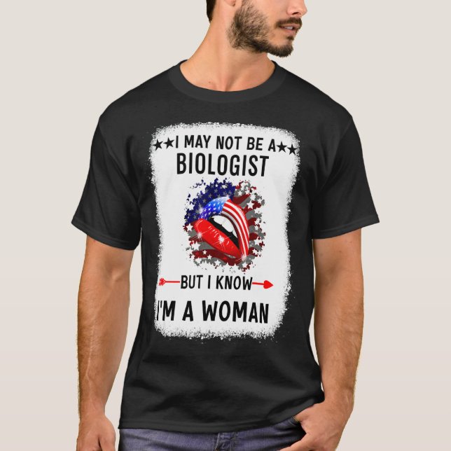 Camiseta Lips que quizás no sea bióloga pero sé que soy muj (Anverso)