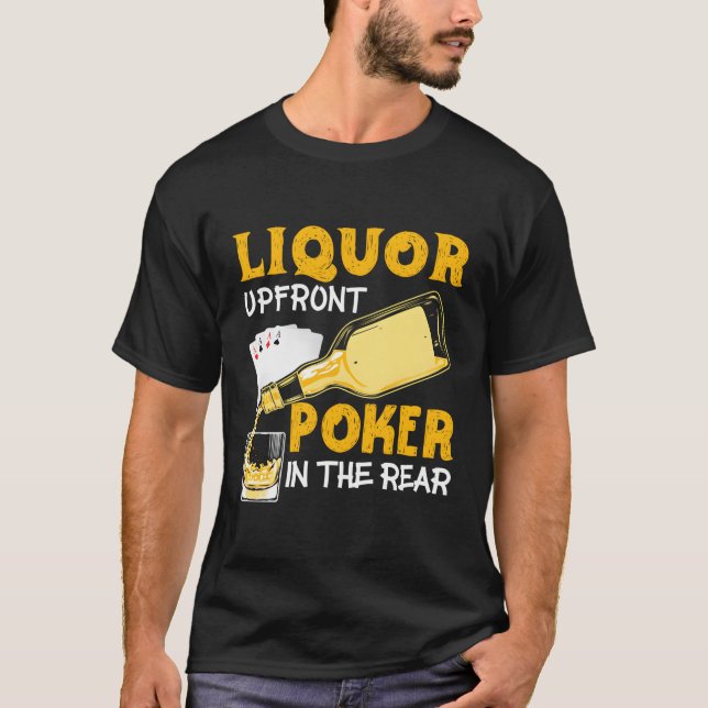 Camiseta Liquor Arriba Frente Al Póquer En El Trasero (Anverso)