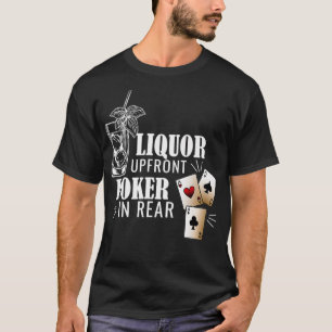 Camiseta Liquor Arriba Frente Al Póquer En El Trasero De A
