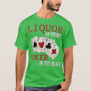 Camiseta Liquor Arriba Frente Al Póquer En La Parte Trasera