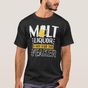 Camiseta Liquor Malta No Para El Whiskey Más Débil