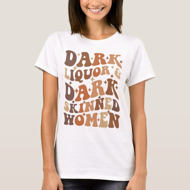 Camiseta Liquor oscuro y mujeres de piel oscura (Anverso)
