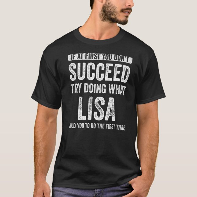 Camiseta Lisa Si Al Principio No Tienes Éxito Intenta Hacer (Anverso)