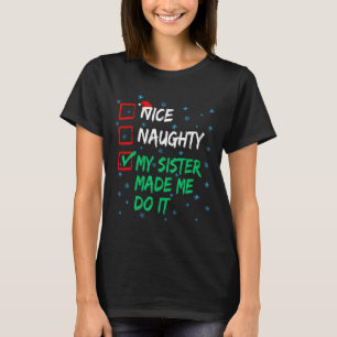 Camiseta Lista bonita y traviesa de Navidad que mi hermana