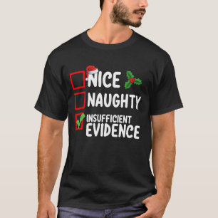 Camiseta Lista de Navidad Evidencia Insuficiente Buena Mala