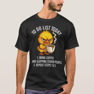 Camiseta Lista de tareas para hoy - Amante del café sarcást