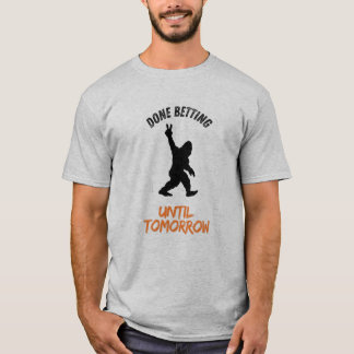 Camiseta Listo Apostar Hasta Mañana Apuestas Deportivas