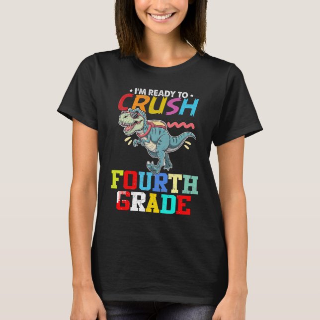 Camiseta Listo Para Aplastar Cuarto Grado Primer Día De Pre (Anverso)