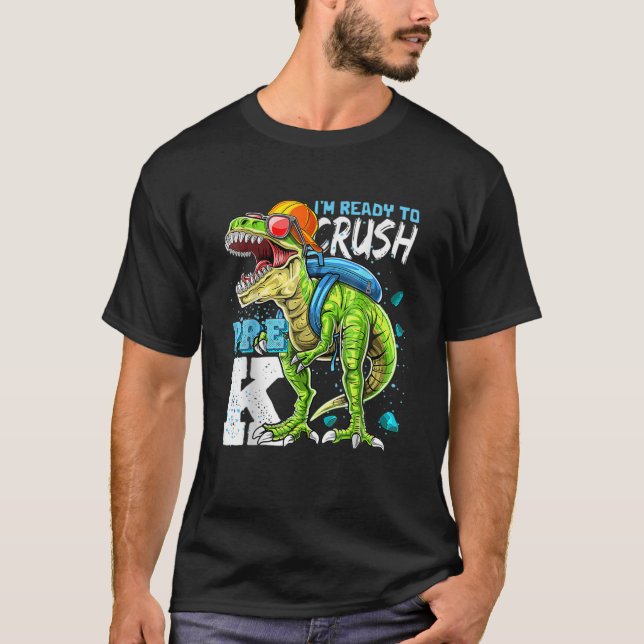 Camiseta Listo Para Aplastar Dinosaurio Rex Previo Al K De  (Anverso)