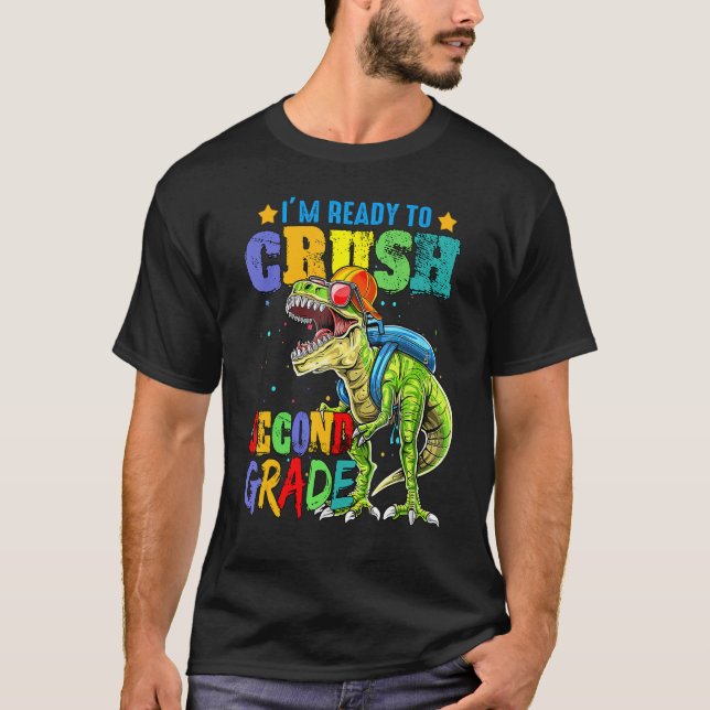 Camiseta Listo Para Aplastar Dinosaurios De Segundo Grado R (Anverso)