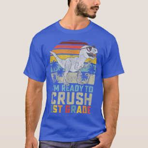 Camiseta Listo Para Aplastar El Primer Grado De Dinos Escol