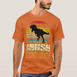 Camiseta Listo Para Aplastar El Segundo Grado De Dinosaurio
