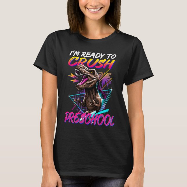 Camiseta Listo para aplastar los dinosaurios preescolares d (Anverso)