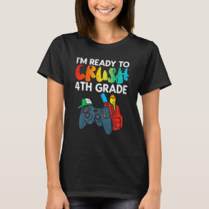 Camiseta Listo para aplastar primero al 4º Grado de videoju
