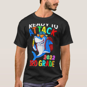 Camiseta Listo Para Atacar A Tiburón De 3er Grado De Vuelta