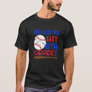 Camiseta Listo Para Conseguir El Sexto Grado De Béisbol De