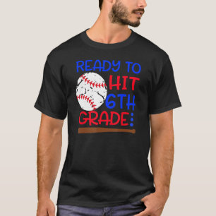Camiseta Listo Para Conseguir El Sexto Grado De Béisbol De
