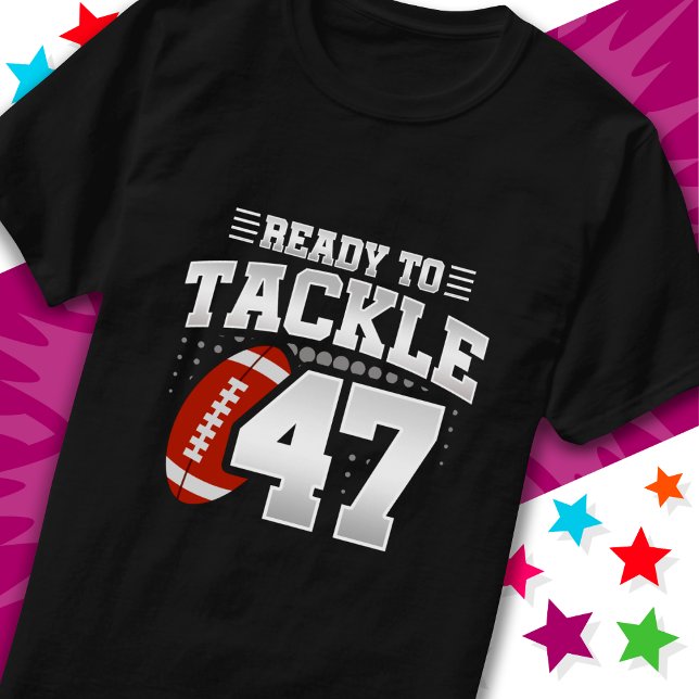 Camiseta Listo para enfrentar el 47 cumpleaños del Fiesta d (Subido por el creador)
