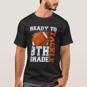 Camiseta Listo Para Enfrentar El Octavo Grado Primer Día De