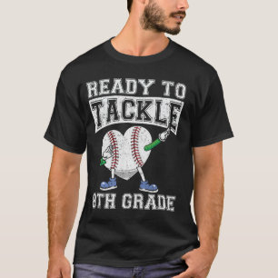 Camiseta Listo Para Enfrentar El Octavo Grado Primer Día De