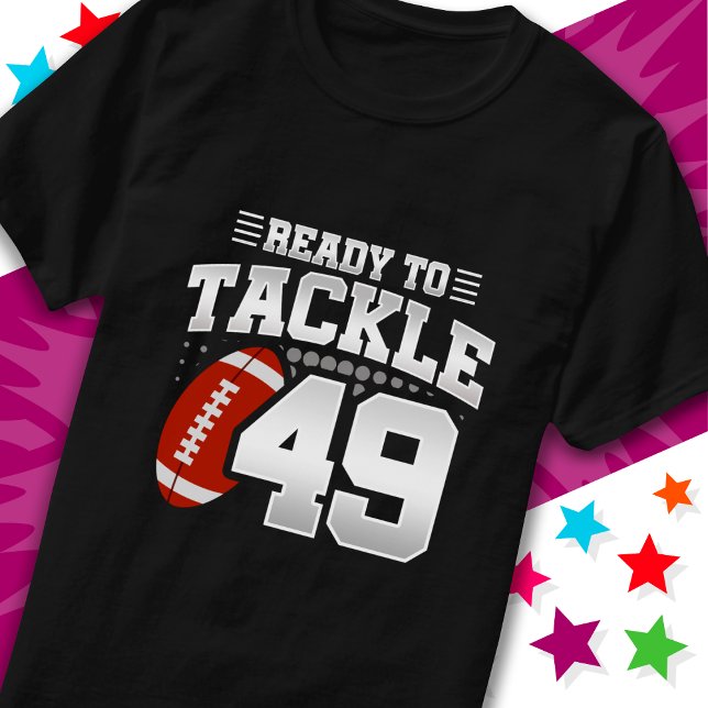Camiseta Listo para enfrentarse al 49 Fiesta de Fútbol 49º  (Subido por el creador)