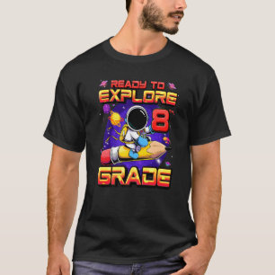 Camiseta Listo Para Explorar Astronauta De Octavo Grado De