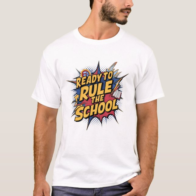 Camiseta Listo Para Gobernar La Escuela Divertido  (Anverso)